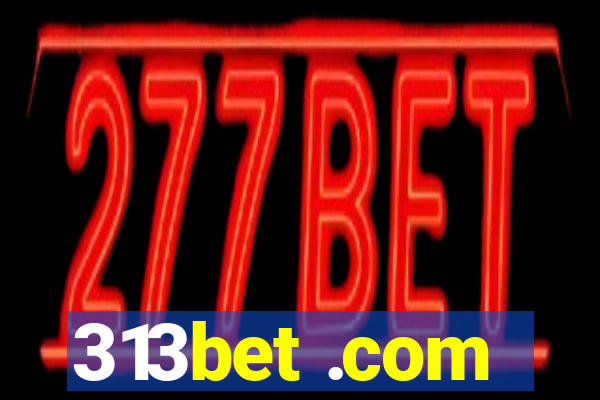 313bet .com